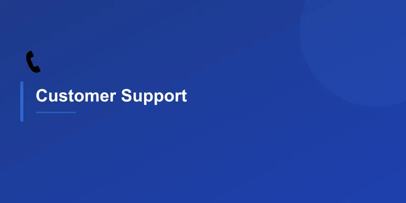 Customer Support
