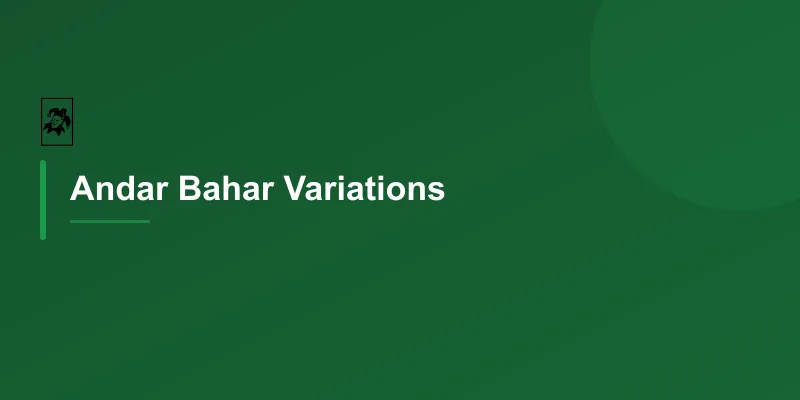 Andar Bahar Variations
