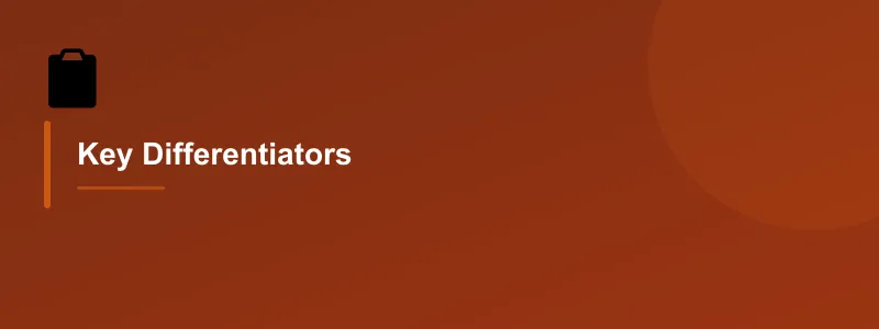 Key Differentiators