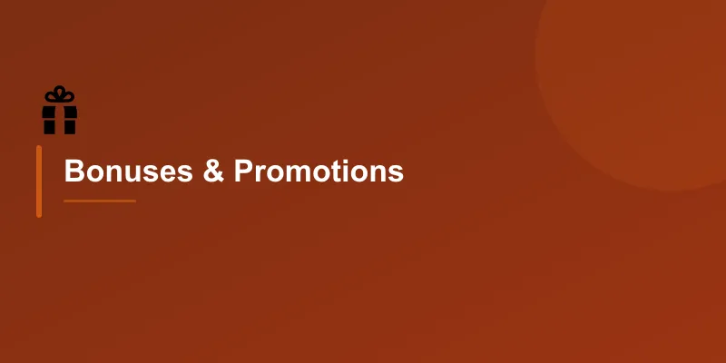 Bonuses & Promotions