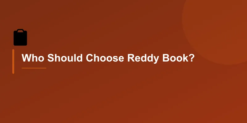 Who Should Choose Reddy Book?